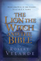 The Lion, the Witch and the Bible by Robert Velarde